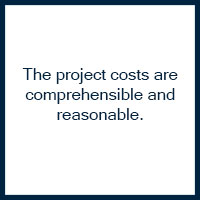 The project costs are comprehensible and reasonable