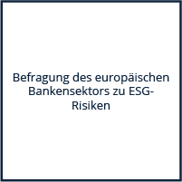Befragung des europäischen Bankensektors zu ESG-Risiken